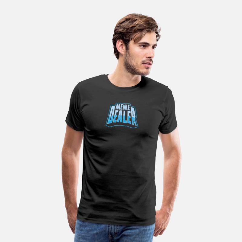 Meme Dealer Funny Student T Shirt