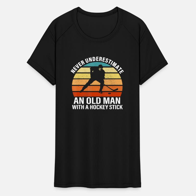 mens never underestimate an old man with a hockey