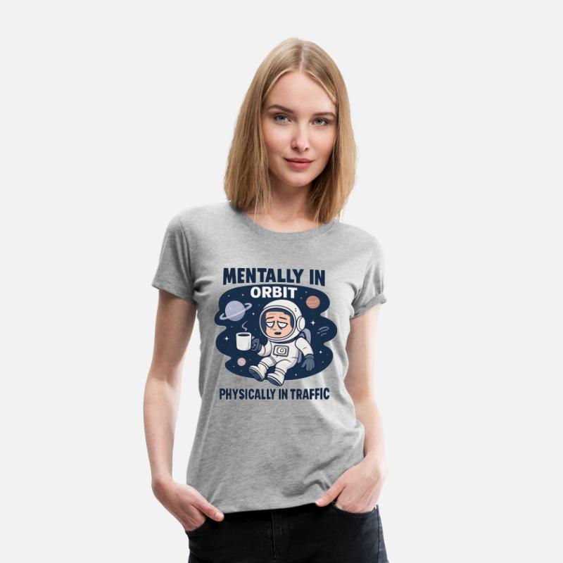 Mentally in Orbit Space Humor