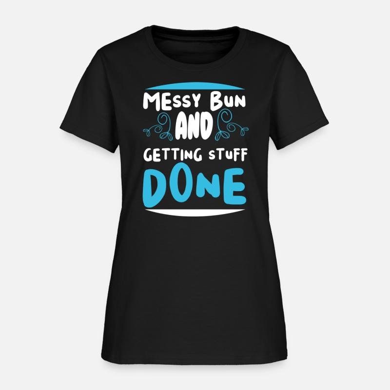 Messy bun and getting stuff done