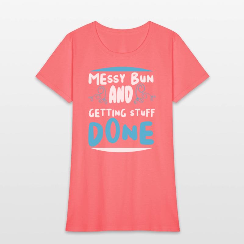 Messy bun and getting stuff done