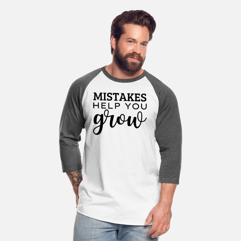 Mistakes help you grow