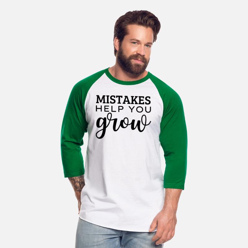 Mistakes help you grow
