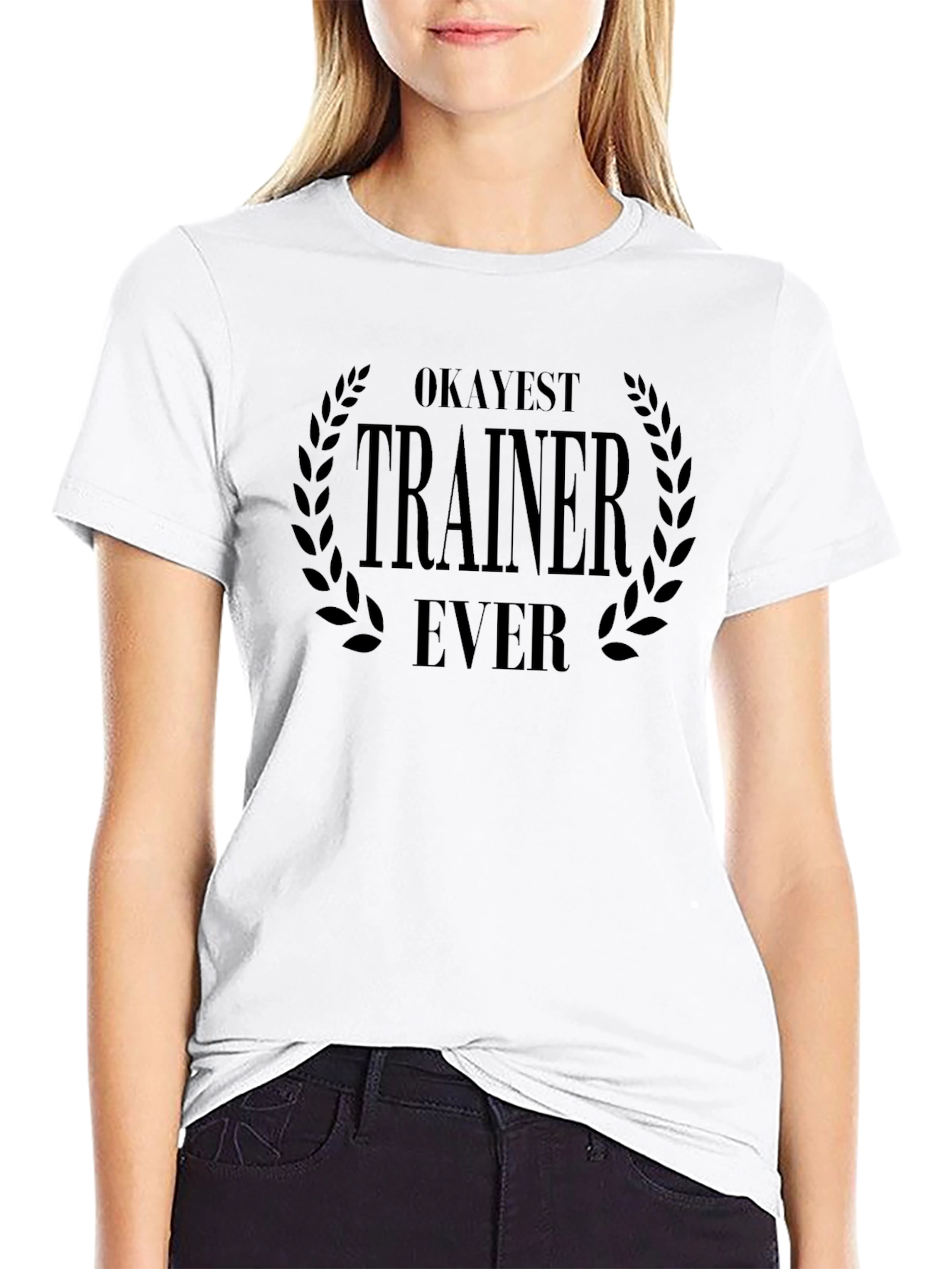 Okayest Trainer Ever Black T-Shirt