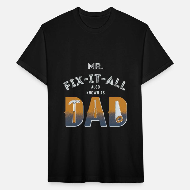 Mr fix it all also known as dad