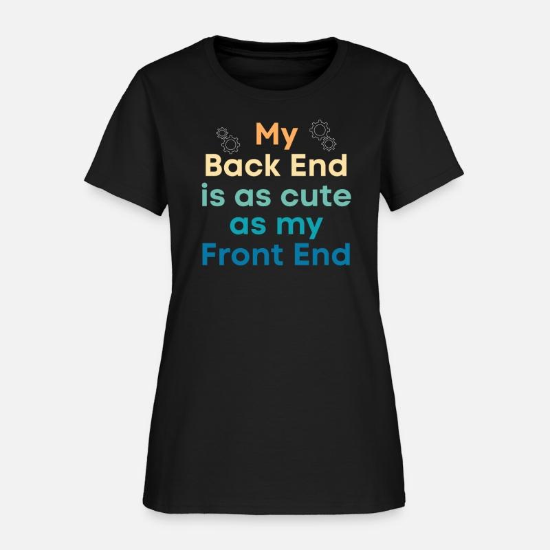 My Back End Is As Cute As My Front End Programmer