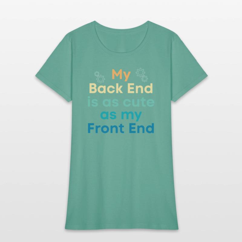 My Back End Is As Cute As My Front End Programmer