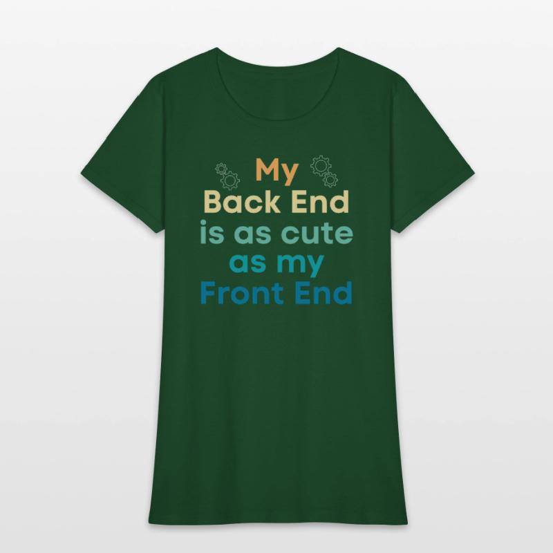 My Back End Is As Cute As My Front End Programmer