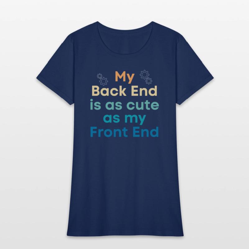 My Back End Is As Cute As My Front End Programmer
