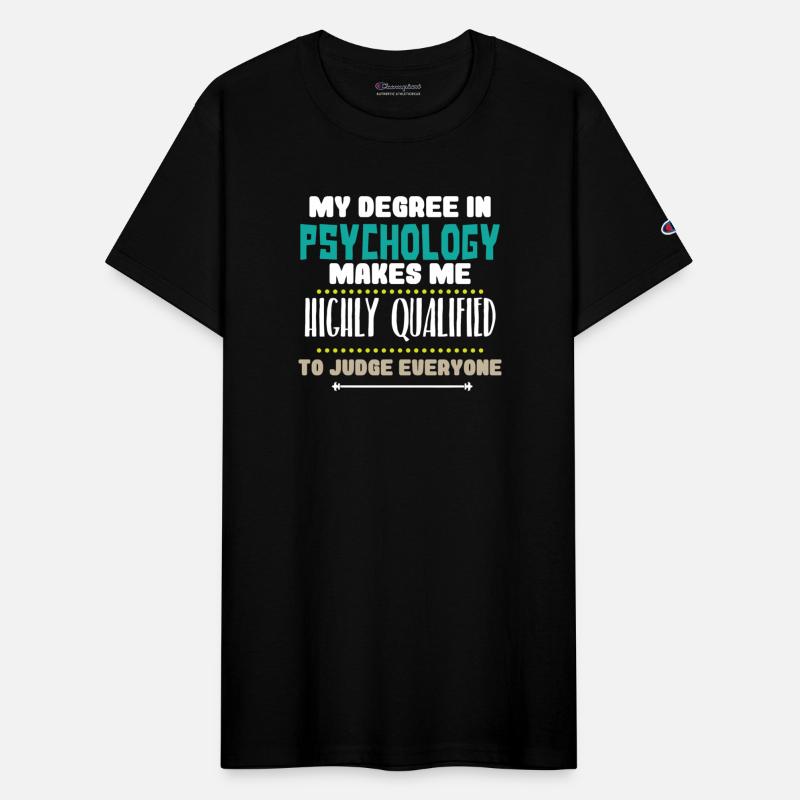 My Degree In Psychology Makes Me Highly Qualified