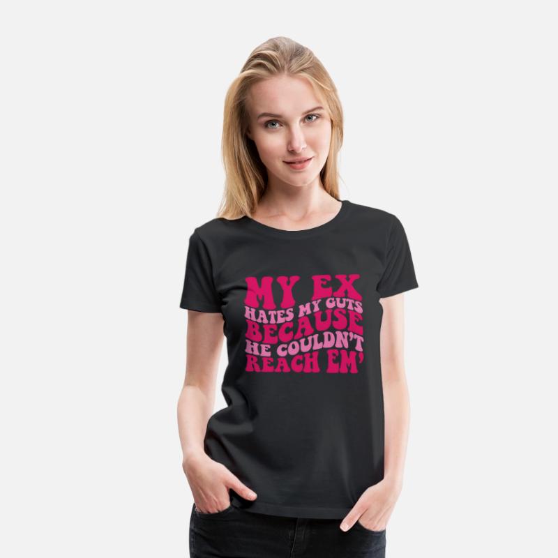 My Ex Es My Guts Because He Couldn'T Reach