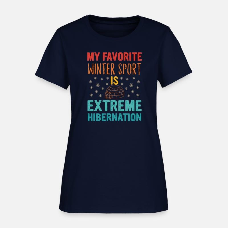 My Favorite Winter Sport Is Extreme Hibernation