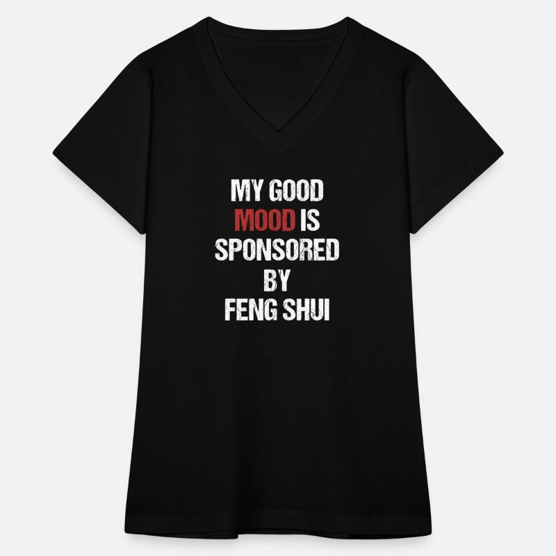 My Good Mood Is Sponsored By Feng Shui Asian