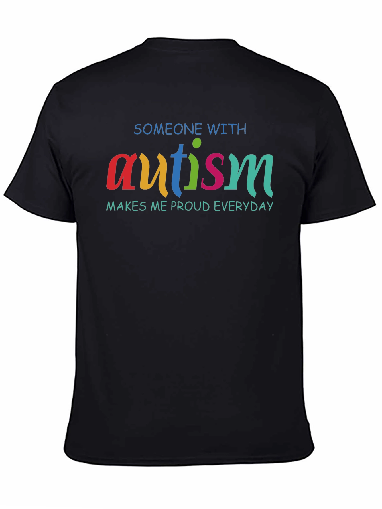 Autism Pride T-Shirt: Makes Me Proud Everyday