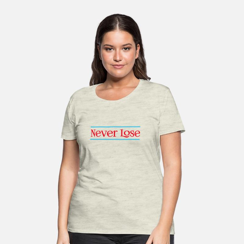 Never lose