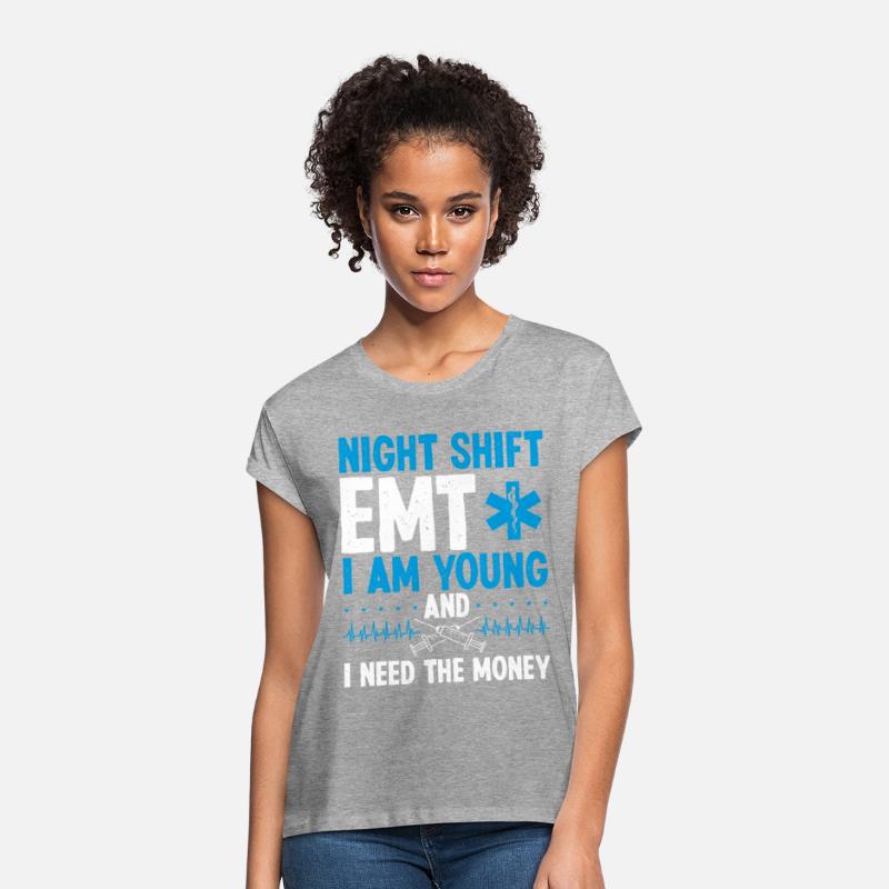 Night Shift EMT Need the Money Funny Paramedic