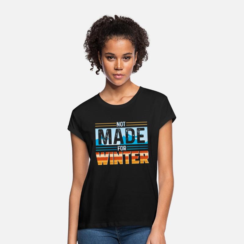 Not Made For Winter