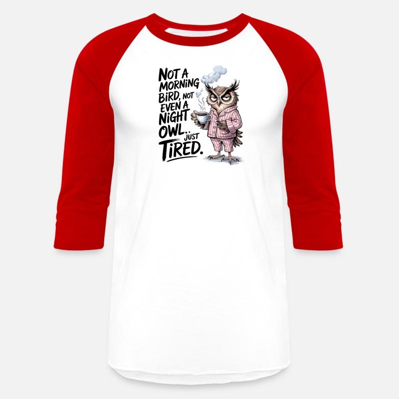 Now A Morning Owl Funny Shirt