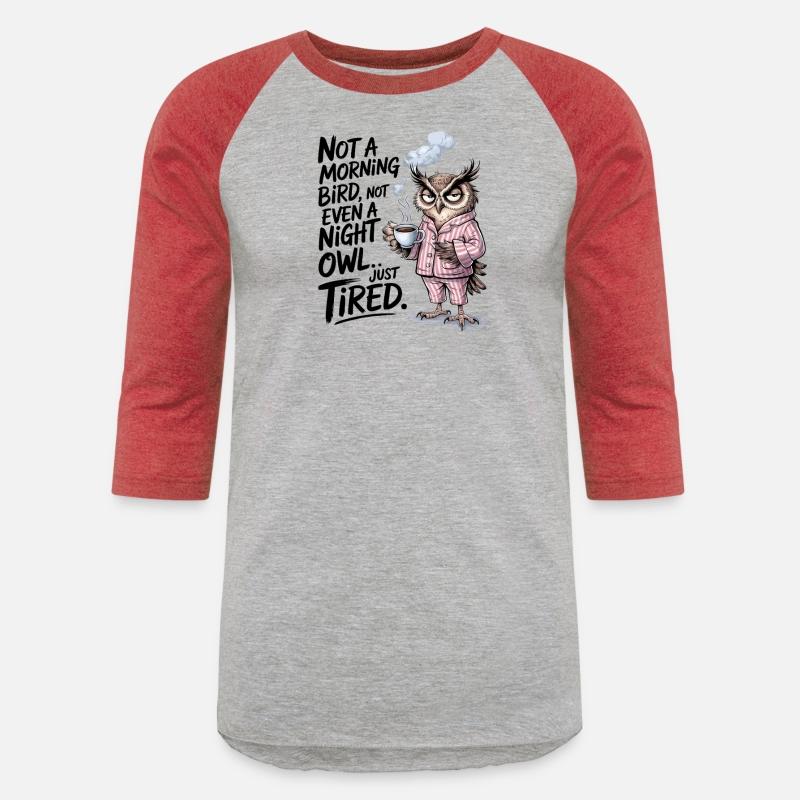 Now A Morning Owl Funny Shirt