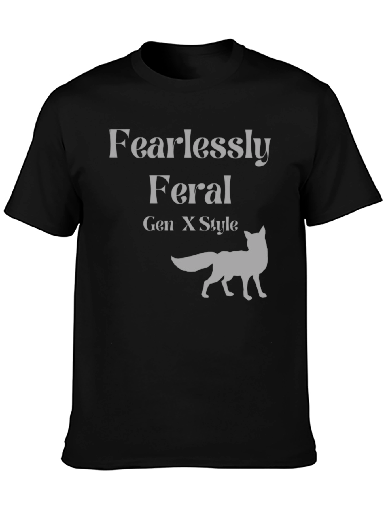 Fearlessly Feral Gen X Style Graphic Tee
