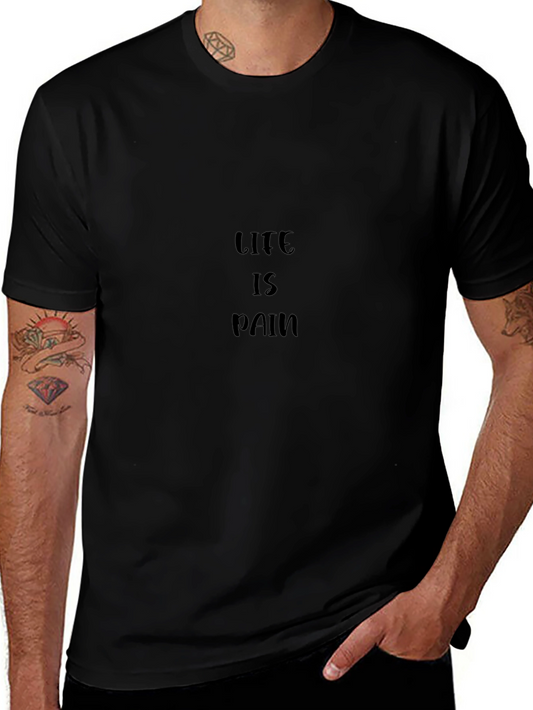 Life is Pain Black T-Shirt