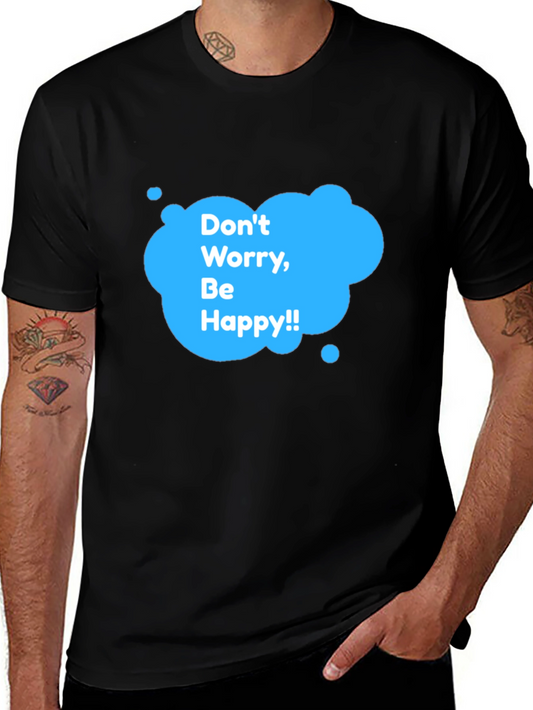 Dont Worry Be Happy T-Shirt - Black Casual Tee