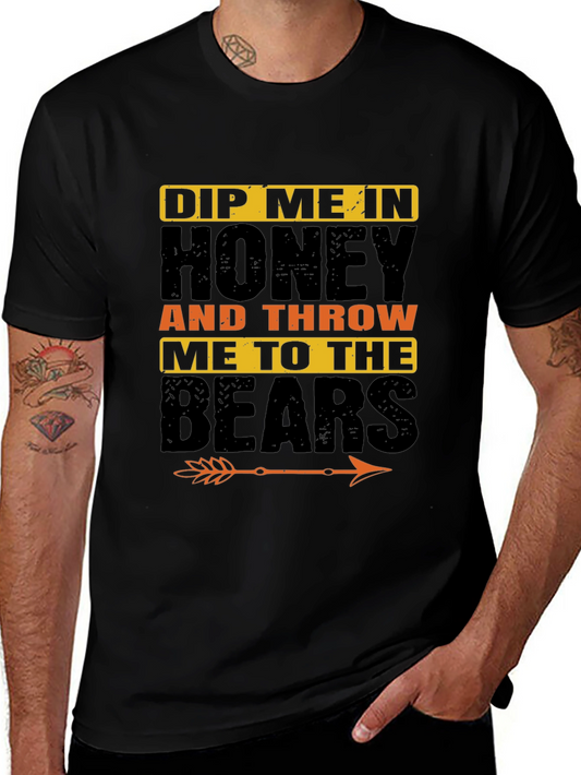 Dip Me In Honey Throw Me To The Bears T-Shirt