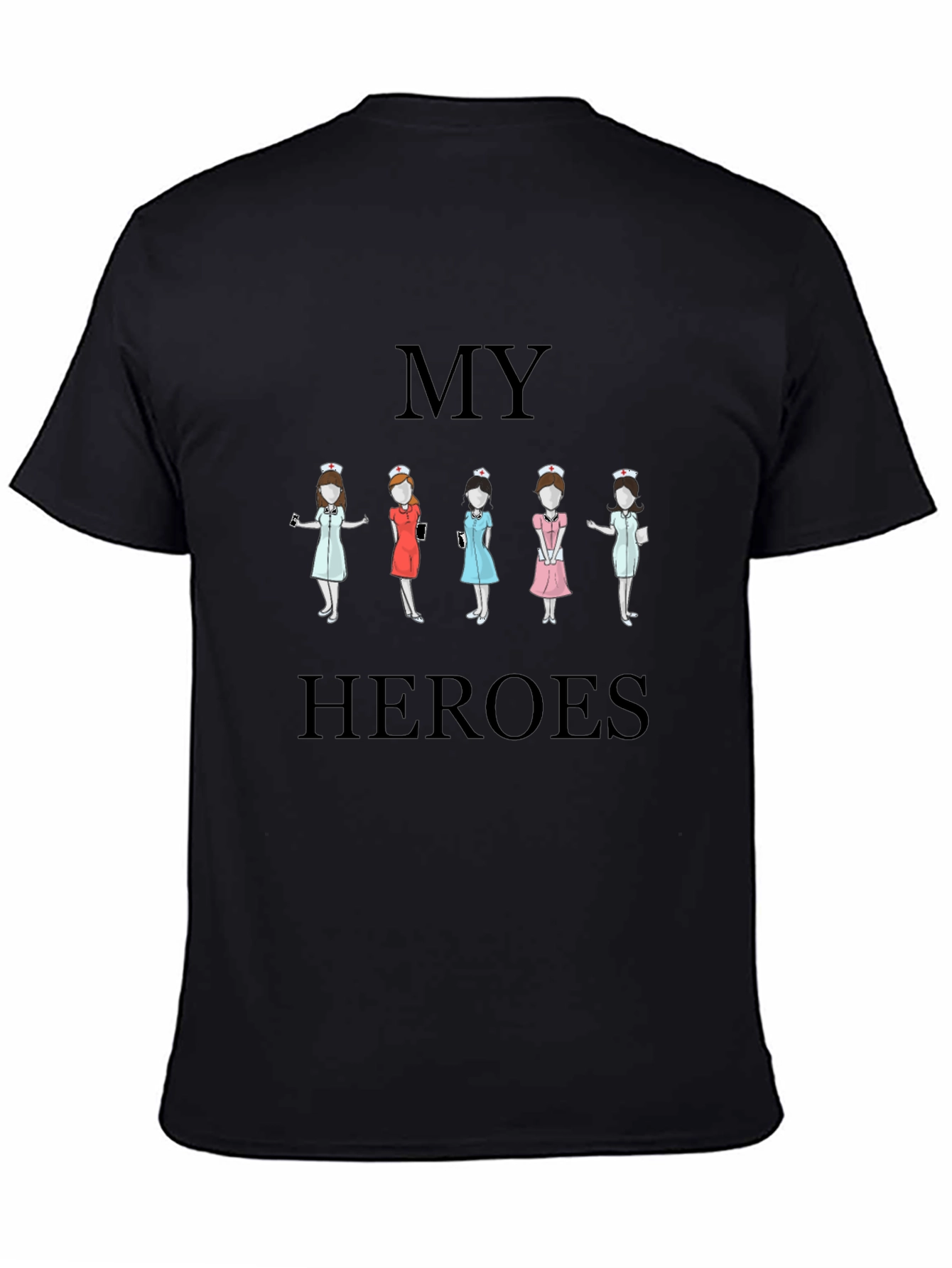 My Heroes Nurse Graphic T-Shirt