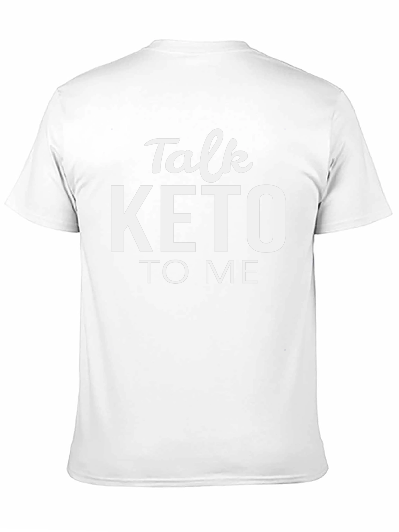 Talk Keto To Me T-Shirt - Trendy Diet Tee