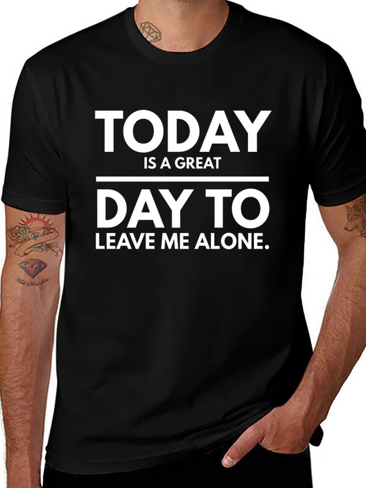 Funny Today Leave Me Alone T-Shirt