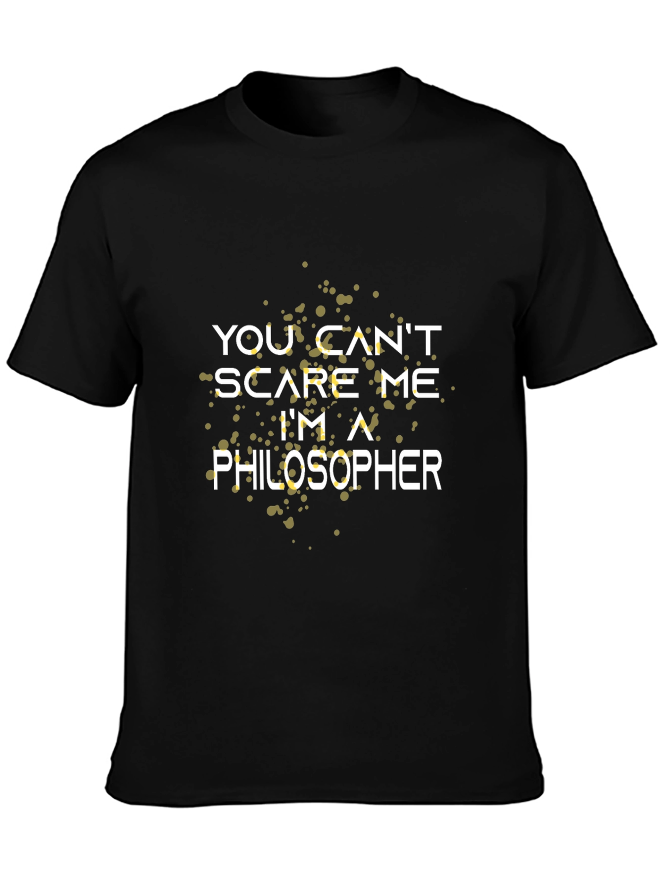 Philosopher T-Shirt - Funny Quote Graphic Tee