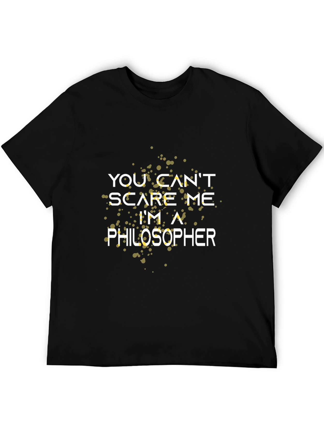 Philosopher T-Shirt - Funny Quote Graphic Tee