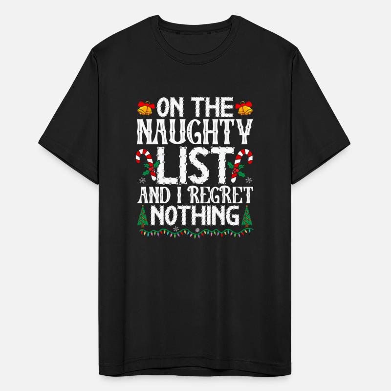 On The Naughty List And I Regret Nothing Christmas