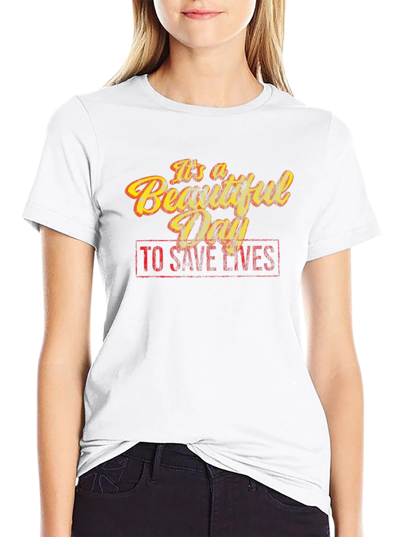 Its a Beautiful Day to Save Lives T-Shirt