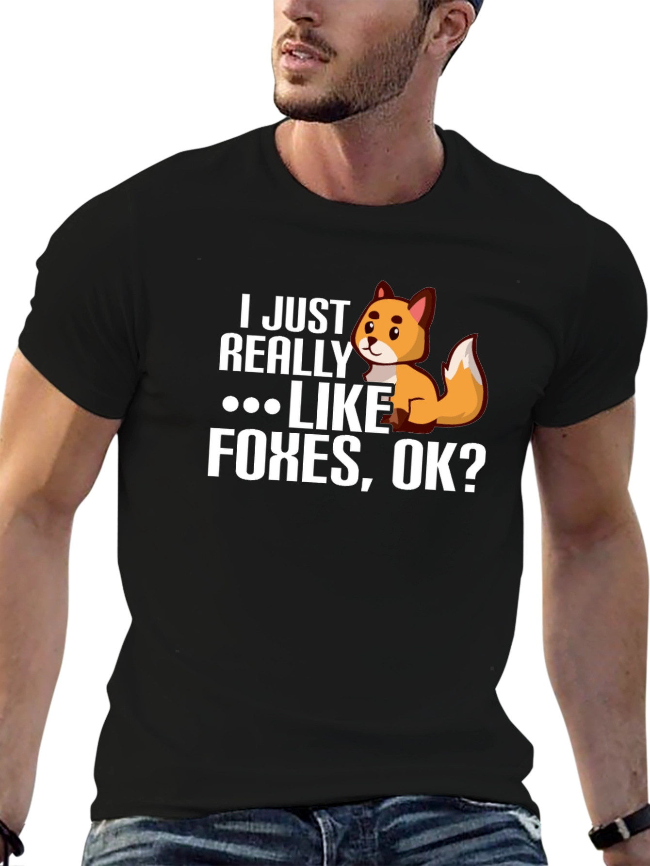I Just Really Like Foxes OK? Novelty T-Shirt