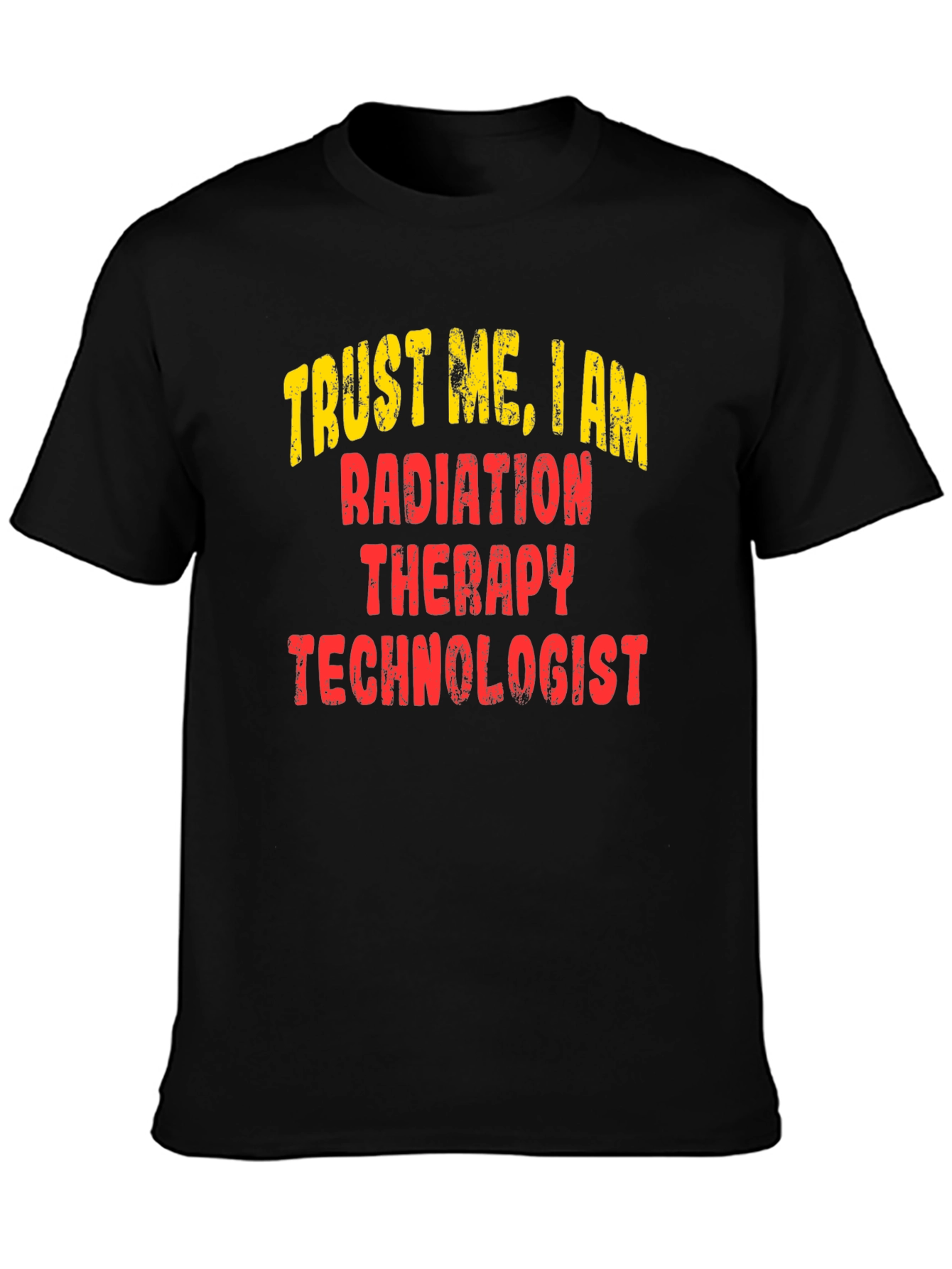 Radiation Therapy Technologist T-Shirt