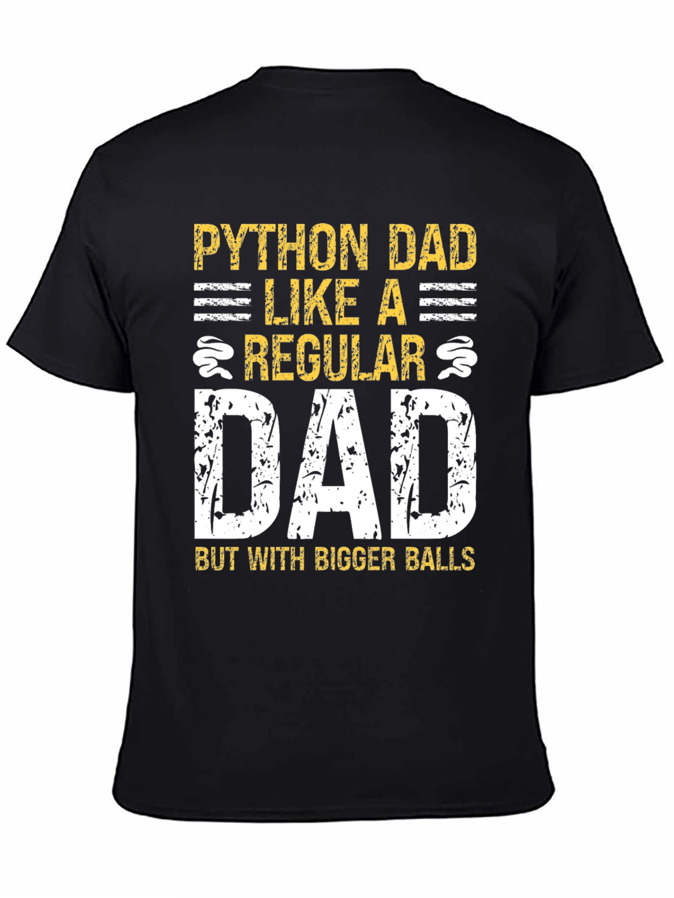 Python Dad Bigger Balls Graphic Tee