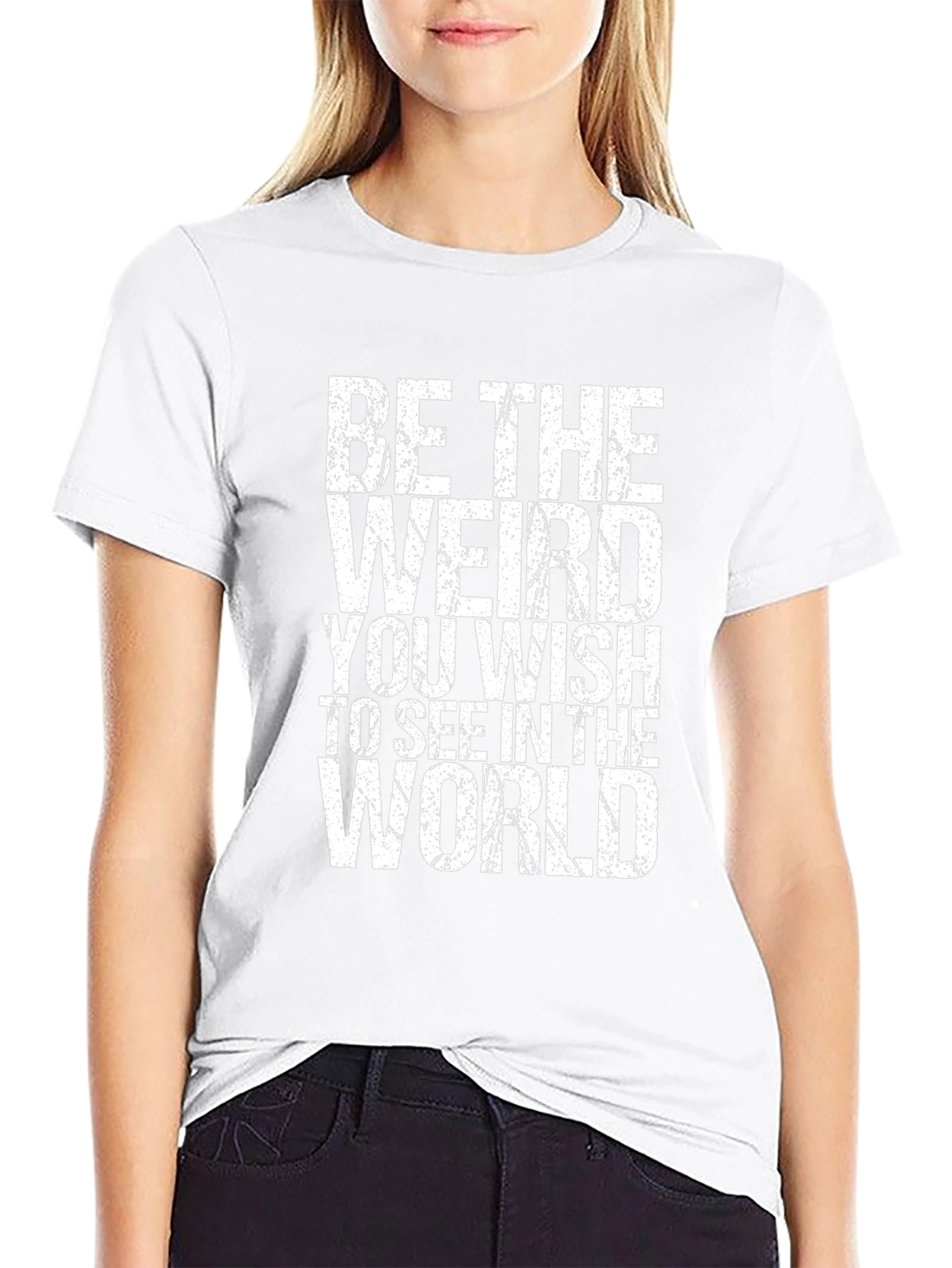 Be The Weird T-Shirt - Distressed Graphic Tee