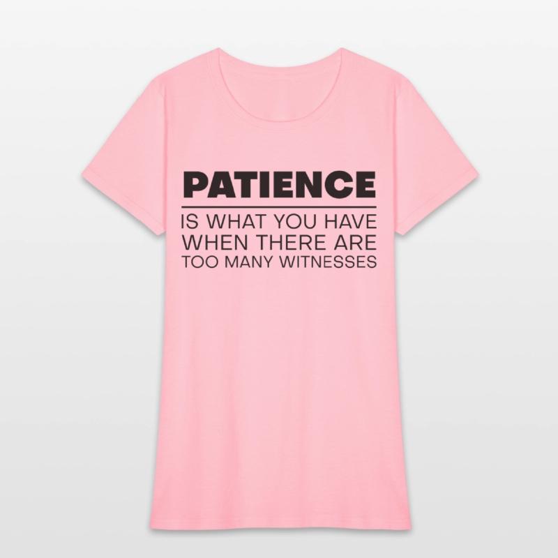 Patience Is When There Are Too Many Witnesses