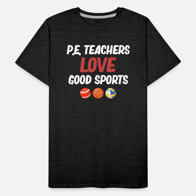 P.E. Teachers Love Good Sports Physical Education