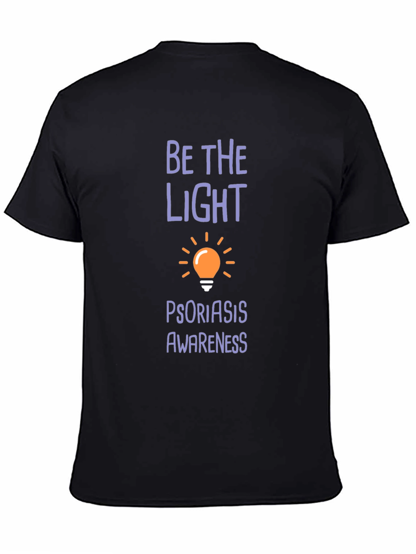 Psoriasis Awareness T-Shirt - Be The Light