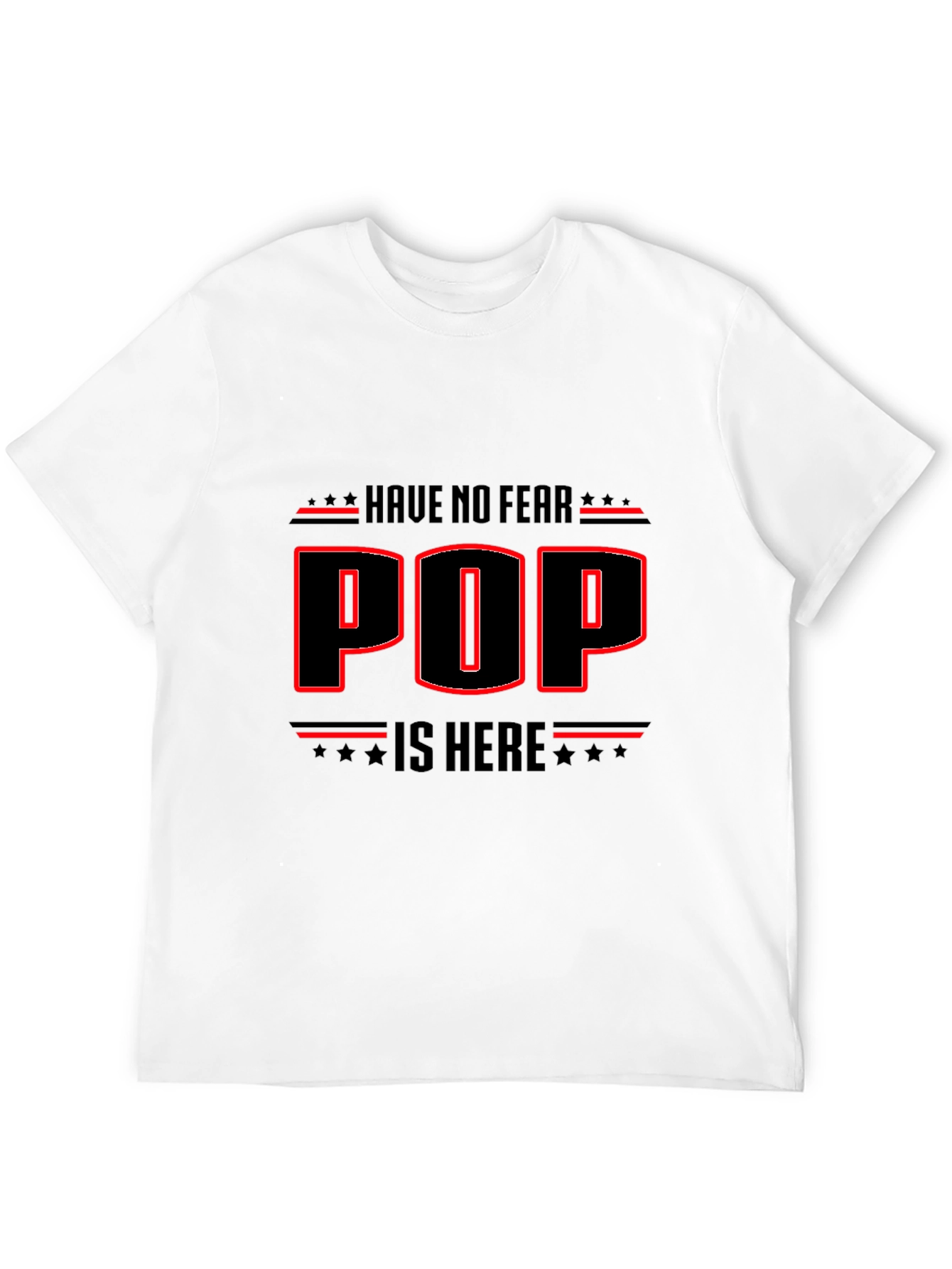 Have No Fear Pop Is Here! Graphic Tee