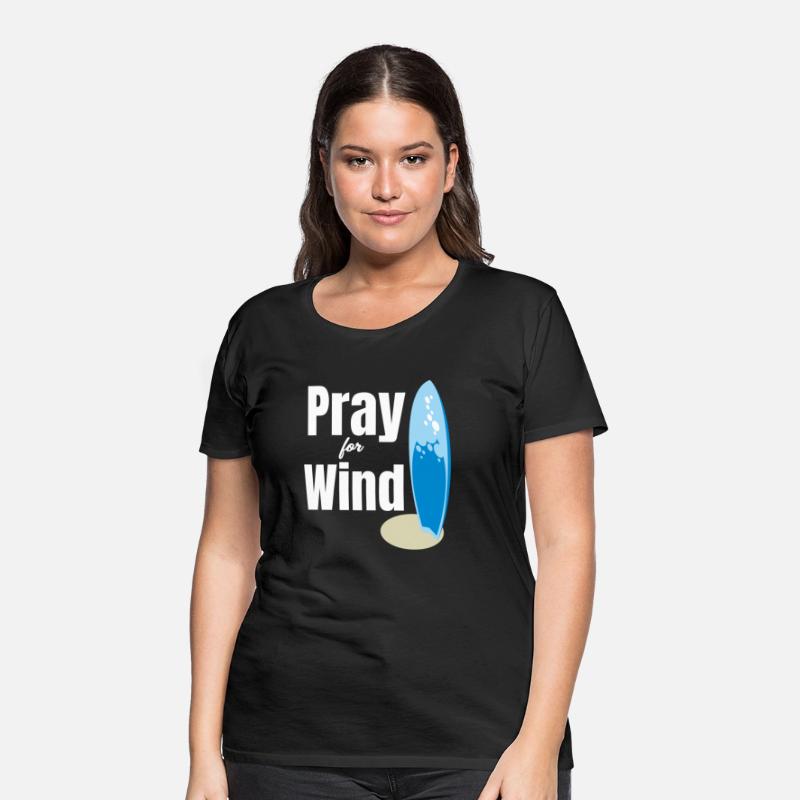 Pray For Wind Funny Kitesurfing Sailboard Windy