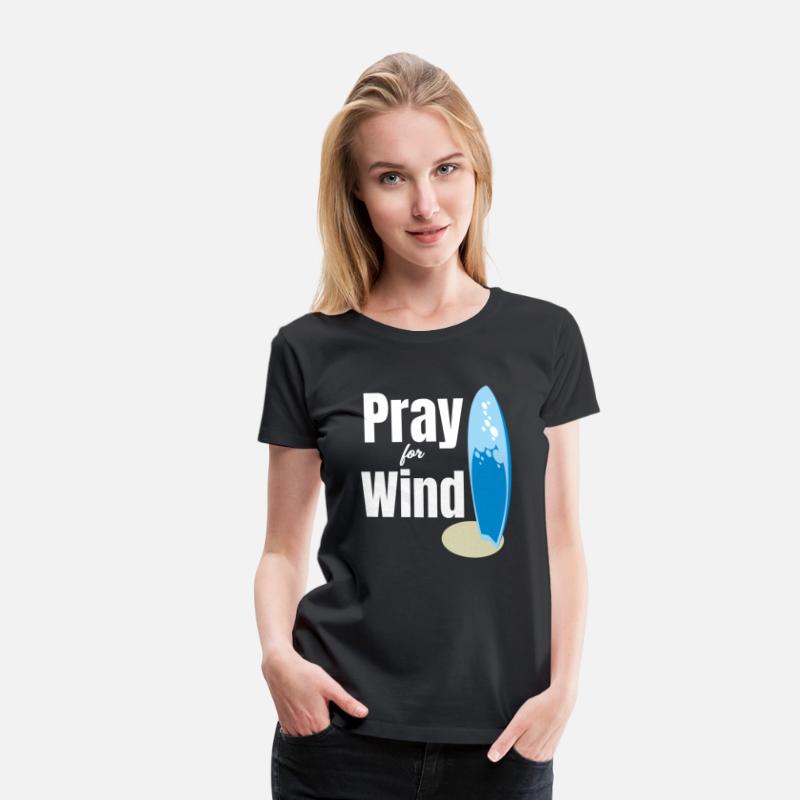 Pray For Wind Funny Kitesurfing Sailboard Windy