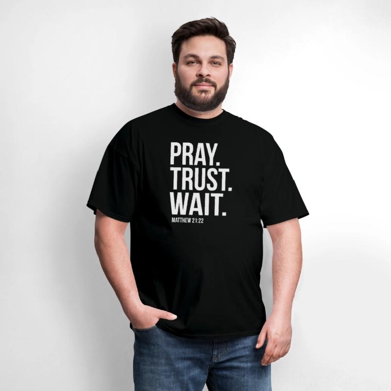 Pray Trust Wait Matthew 2122 Scripture Christian