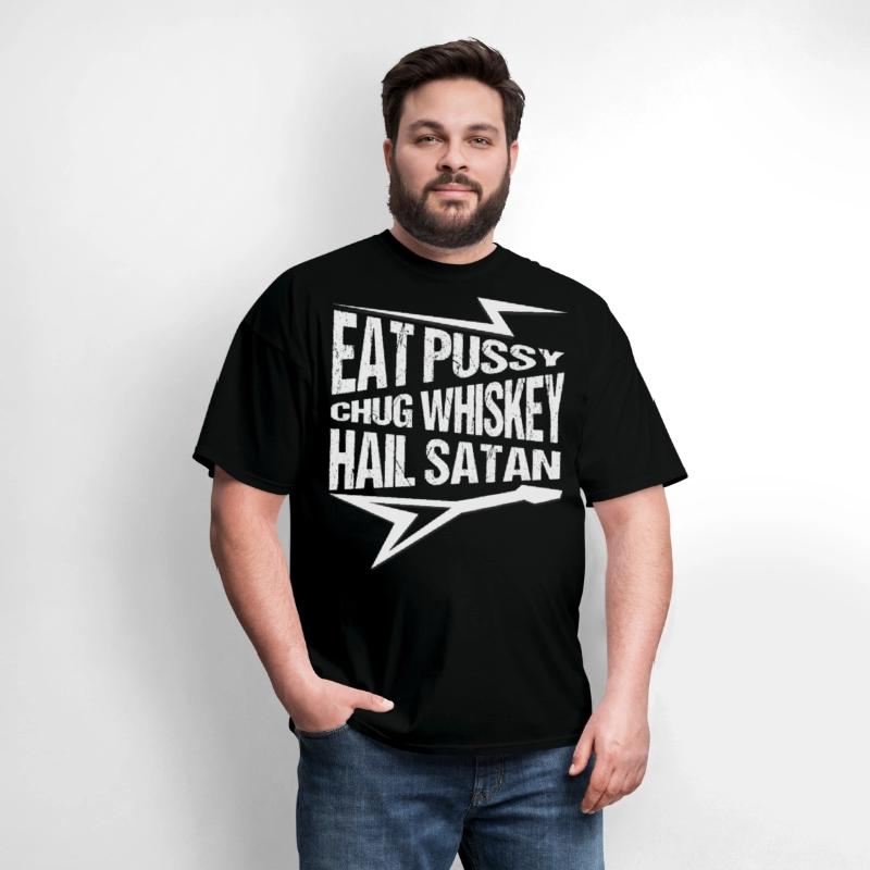 Punk Rock, Eat Pussy, Chug Whiskey, Hail Satan