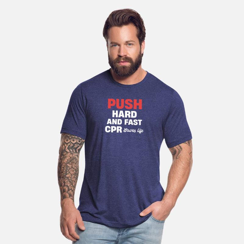Push Hard And Fast CPR Saves Lives Instructor
