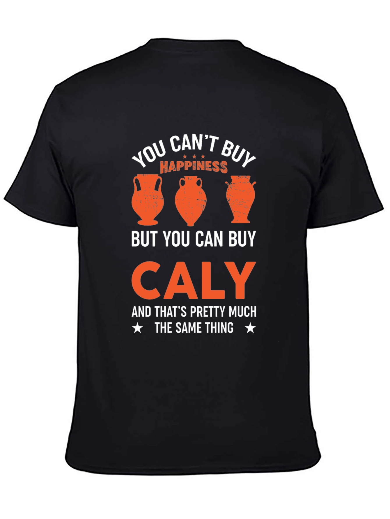 Caly: Happiness T-Shirt - Funny Pottery Lover Tee