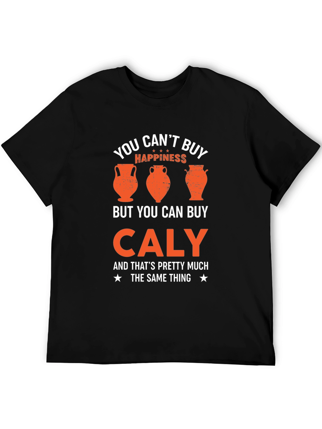 Caly: Happiness T-Shirt - Funny Pottery Lover Tee