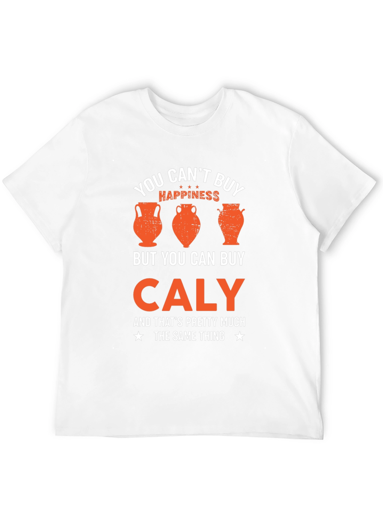 Caly: Happiness T-Shirt - Funny Pottery Lover Tee